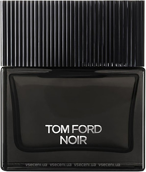 Фото Tom Ford Noir EDP 50 мл