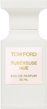 Фото Tom Ford Tubereuse Nue 50 мл