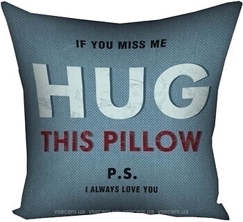 Фото Presentville If you miss me hug this pillow 50x50 (5P_19L016)
