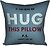 Фото Presentville If you miss me hug this pillow 50x50 (5P_19L016)